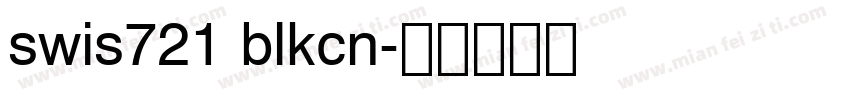swis721 blkcn字体转换